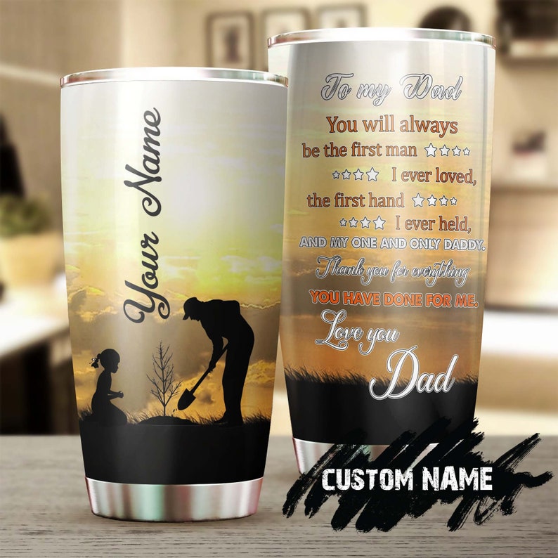 To My Dad Planting Tree Thank You For Everything Personalized Tumbler-Birthday gift Christmas Gift father's day gift for dad from daughter