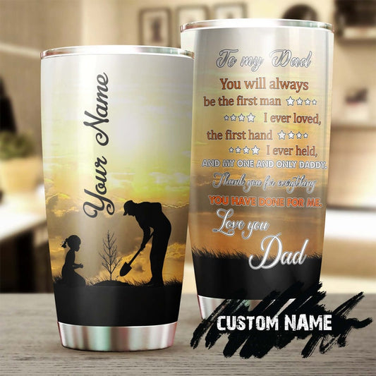 To My Dad Planting Tree Thank You For Everything Personalized Tumbler-Birthday gift Christmas Gift father's day gift for dad from daughter