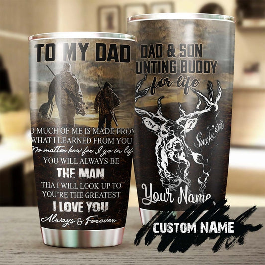 Deer Hunting Dad Son Hunting Buddy For Life Personalized Tumbler-Birthday Christmas Hunting Gift Father's day Gift for dad from son