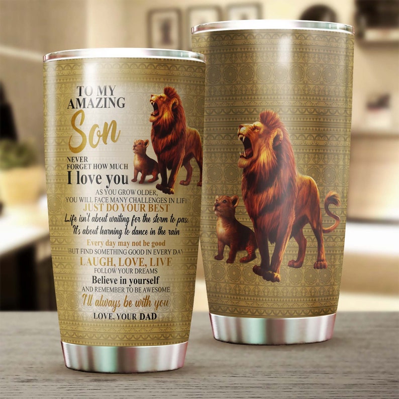 To My Amazing Son Laugh Love Live Lion Dad Tumbler-Birthday Christmas Gift day for son from dad