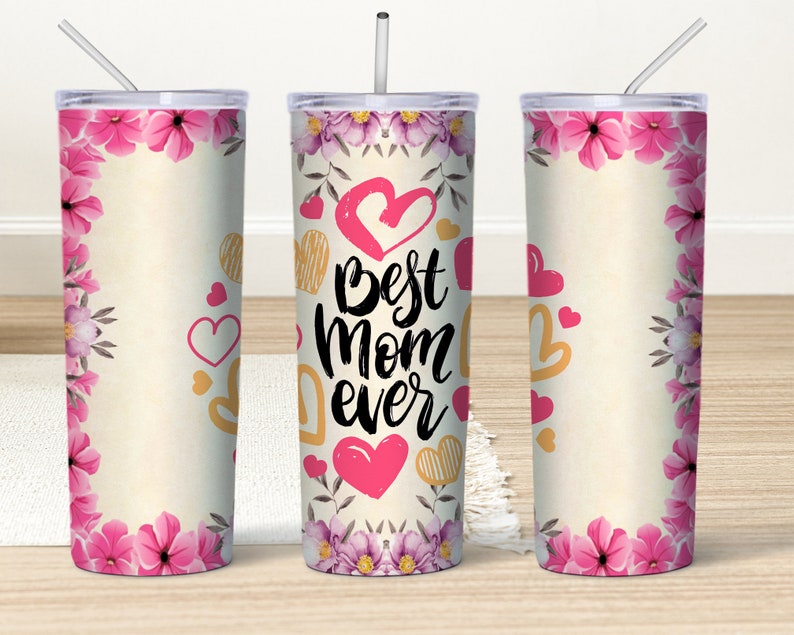 20OZ Skinny Tumbler, Mother's Day Tumbler, Best MOM Ever skinny Tumbler, Mother's Day Tumbler