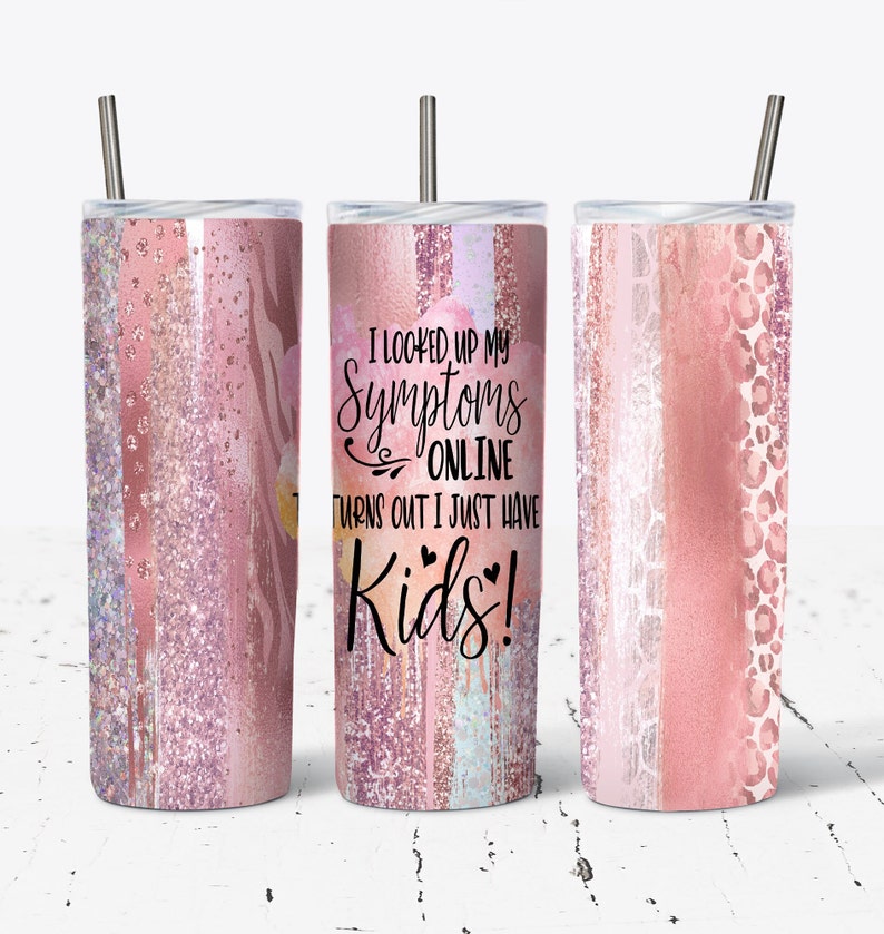 20OZ SKINNY TUMBLER with Straw | Funny Tumbler | Turns Out I Just Have Kids | Mom Life | New Mom Gift | Insulated Tumbler, Gift For Mom