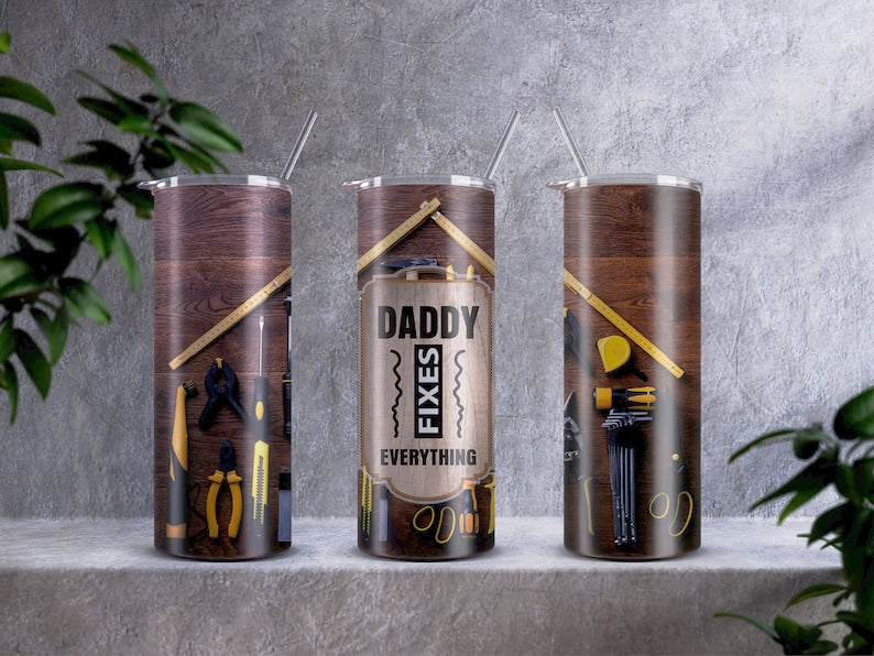20OZ Skinny Tumbler, Daddy Fixes Everything Skinny Tumbler, Fathers day Gift